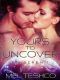 [Dirty Sexy Space 01] • Yours to Uncover